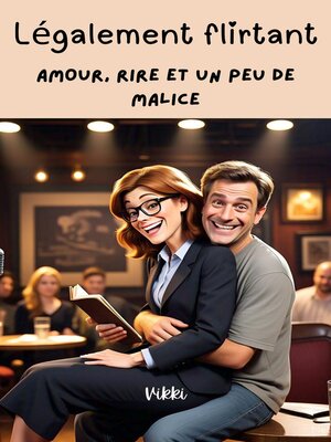 cover image of Légalement flirtant--Amour, rire et un peu de malice